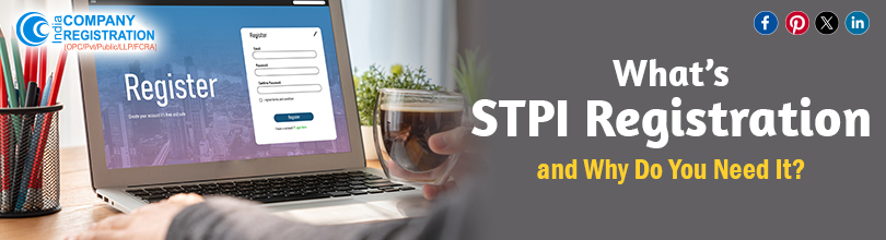 What is STPI Registration and Why Do You Need It?